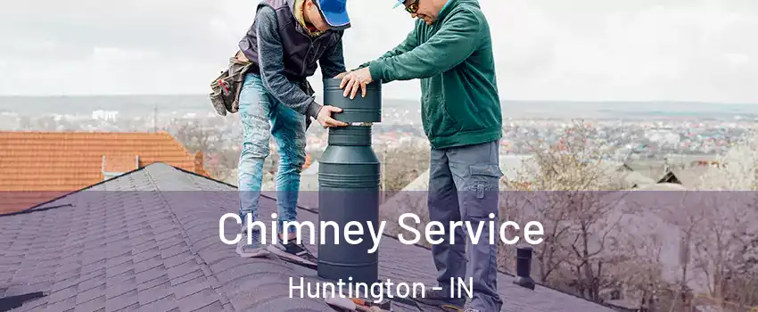  Chimney Service Huntington - IN