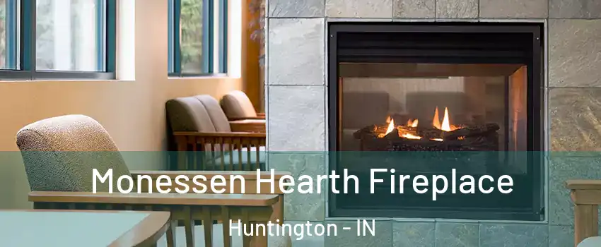  Monessen Hearth Fireplace Huntington - IN