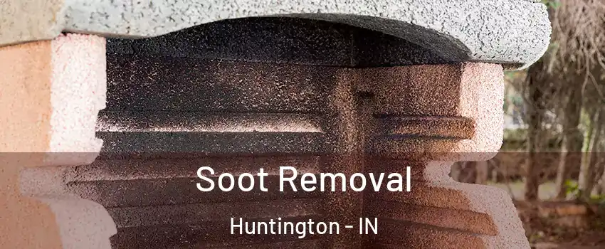  Soot Removal Huntington - IN